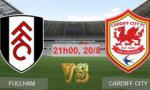 Nhận định Fulham vs Cardiff 21h00 ngày 20/08 (Hạng nhất Anh 2016/17)