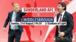 Nhận định Sunderland vs Middlesbrough 19h30 ngày 21/8 (NHA 2016/17)
