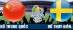 Nhận định Nữ Trung Quốc vs nữ Thụy Điển 08h00 ngày 10/8 (Olympic 2016)