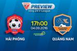 Hải Phòng vs Quảng Nam (17h ngày 4/9): Đừng là hiệu ứng Domino