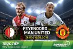 LINK XEM trực tiếp Feyenoord vs MU 00h00 ngày 16/9 (Europa League 2016/17)