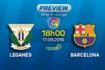 Leganes vs Barcelona (18h 17/9): Lại là “vũ điệu” MSN