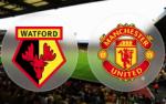 Watford 3-1 MU (KT): Quỷ đỏ chìm sâu vào nỗi thất vọng