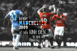 Derby Manchester 2009: Vở diễn kinh điển tại Nhà hát