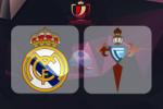 Real Madrid vs Celta Vigo (3h15 19/1): Gã khổng lồ thức giấc