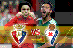 Nhận định Osasuna vs Eibar 22h00 ngày 24/8 (La Liga 2019/20)