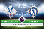 Crystal Palace vs Chelsea (21h00 ngày 14/10): Ngày Conte giải toán