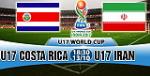 Nhận định U17 Costa Rica vs U17 Iran 18h30 ngày 13/10 (VCK U17 World Cup 2017)