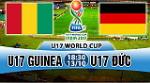 Nhận định U17 Guinea vs U17 Đức 18h30 ngày 13/10 (VCK U17 World Cup 2017)