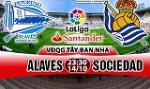 Nhận định Alaves vs Sociedad 23h30 ngày 14/10 (La Liga 2017/18)