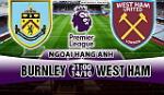Nhận định Burnley vs West Ham 21h00 ngày 14/10 (Premier League 2017/18)