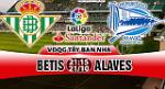 Nhận định Betis vs Alaves 21h15 ngày 21/10 (La Liga 2017/18)