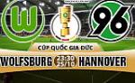 Nhận định Wolfsburg vs Hannover 23h30 ngày 25/10 (Cúp quốc gia Đức 2017/18)