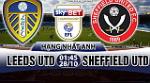 Nhận định Leeds vs Sheffield United 01h45 ngày 28/10 (Hạng Nhất Anh 2017/18)