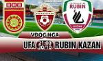 Nhận định Ufa vs Rubin Kazan 21h00 ngày 30/10 (VĐQG Nga 2017/18)