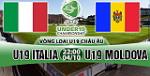 Nhận định U19 Italia vs U19 Moldova 22h00 ngày 4/10 (VL U19 châu Âu 2018)