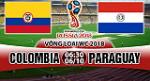 Nhận định Colombia vs Paraguay 06h30 ngày 6/10 (VL World Cup 2018)