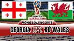 Nhận định Georgia vs Wales 23h00 ngày 6/10 (VL World Cup 2018)