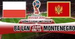 Nhận định Ba Lan vs Montenegro 23h00 ngày 8/10 (VL World Cup 2018)