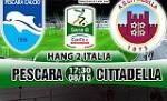 Nhận định Pescara vs Cittadella 17h30 ngày 8/10 (Hạng 2 Italia 2017/18)