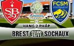Nhận định Brest vs Sochaux 02h00 ngày 25/11 (Hạng 2 Pháp 2017/18)