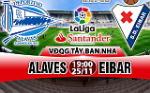 Nhận định Alaves vs Eibar 19h00 ngày 25/11 (La Liga 2017/18)