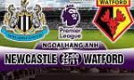 Nhận định Newcastle vs Watford 22h00 ngày 25/11 (Premier League 2017/18)