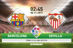 Barcelona vs Sevilla (2h45 ngày 05/11): Khó thay đổi lịch sử