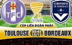 Nhận định Toulouse vs Bordeaux 00h45 ngày 13/12 (Cúp Liên đoàn Pháp 2017/18)