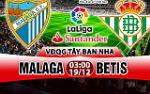 Nhận định Malaga vs Betis 03h00 ngày 19/12 (La Liga 2017/18)