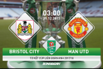 Bristol City 2-1 MU: Thua sốc phút bù giờ, Quỷ đỏ trở thành cựu vương ở League Cup