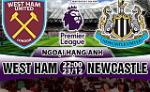Nhận định West Ham vs Newcastle 22h00 ngày 23/12 (Premier League 2017/18)