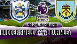 Nhận định Huddersfield vs Burnley 22h00 ngày 30/12 (Premier League 2017/18)