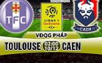 Nhận định Toulouse vs Caen 02h00 ngày 10/12 (Ligue 1 2017/18)