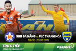 SHB Đà Nẵng 0-0 Thanh Hoá (KT): Đức Chinh không ghi bàn, chủ nhà vẫn cầm chân đội đầu bảng