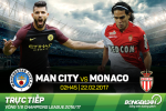 Man City 5-3 Monaco (KT): Quá hay, quá hấp dẫn!