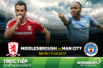 Middlesbrough 0-2 Man City (KT): Chiến thắng đơn giản để vào bán kết FA Cup