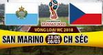 Nhận định San Marino vs Czech 23h00 ngày 26/3 (VL World Cup 2018)