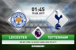 Leicester vs Tottenham (1h45 ngày 19/5): Tuyệt đỉnh cống hiến?