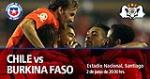 Nhận định Chile vs Burkina Faso 7h30 ngày 3/6 (Giao hữu quốc tế)