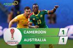 Cameroon 1-1 Australia (KT): Bất phân thắng bại