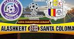 Nhận định Alashkert vs Santa Coloma 23h00 ngày 27/6 (Sơ loại Champions League 2017/18)