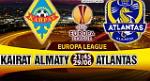 Nhận định Kairat Almaty vs Atlantas 21h45 ngày 29/6 (Sơ loại Europa League 2017/18)