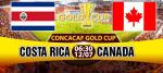 Nhận định Costa Rica vs Canada 06h30 ngày 12/7 (Gold Cup 2017)