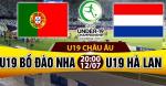 Nhận định U19 BĐN vs U19 Hà Lan 20h00 ngày 12/7 (U19 châu Âu 2017)