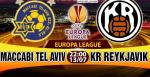 Nhận định Maccabi Tel Aviv vs Reykjavik 22h00 ngày 13/7 (Sơ loại Europa League 2017/18)