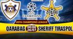 Nhận định Qarabag vs Sheriff 0h00 ngày 26/7 (Sơ loại Champions League)