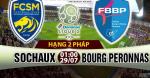 Nhận định Sochaux vs Bourg 01h00 ngày 29/7 (Hạng 2 Pháp 2017/18)