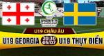 Nhận định U19 Georgia vs U19 Thụy Điển 20h30 ngày 5/7 (U19 Châu Âu 2017)
