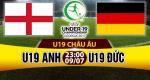 Nhận định U19 Anh vs U19 Đức 23h00 ngày 9/7 (U19 châu Âu 2017)